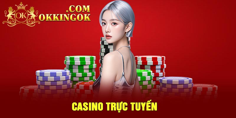 Casino trực tuyến